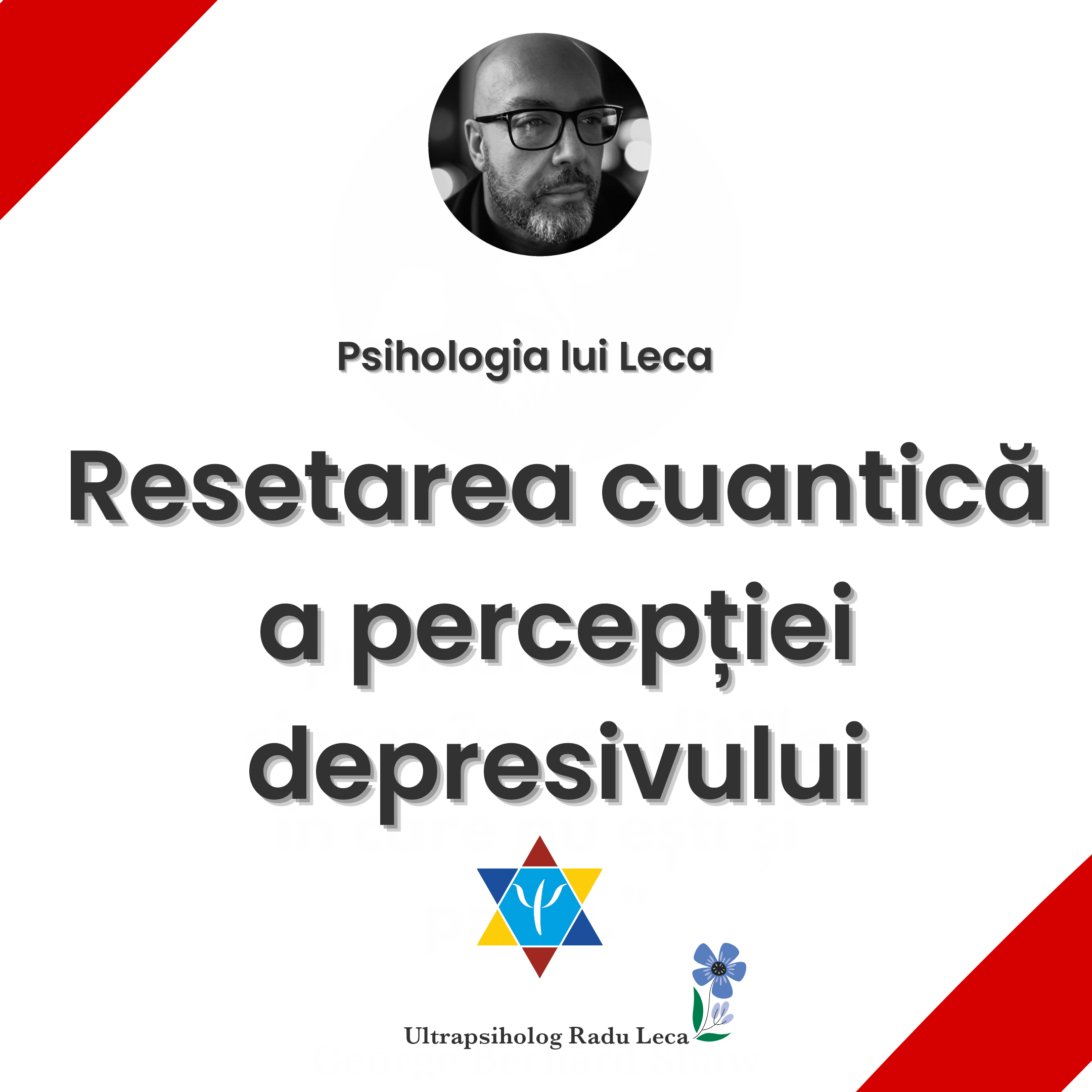 Resetarea cuantică a percepției depresivului